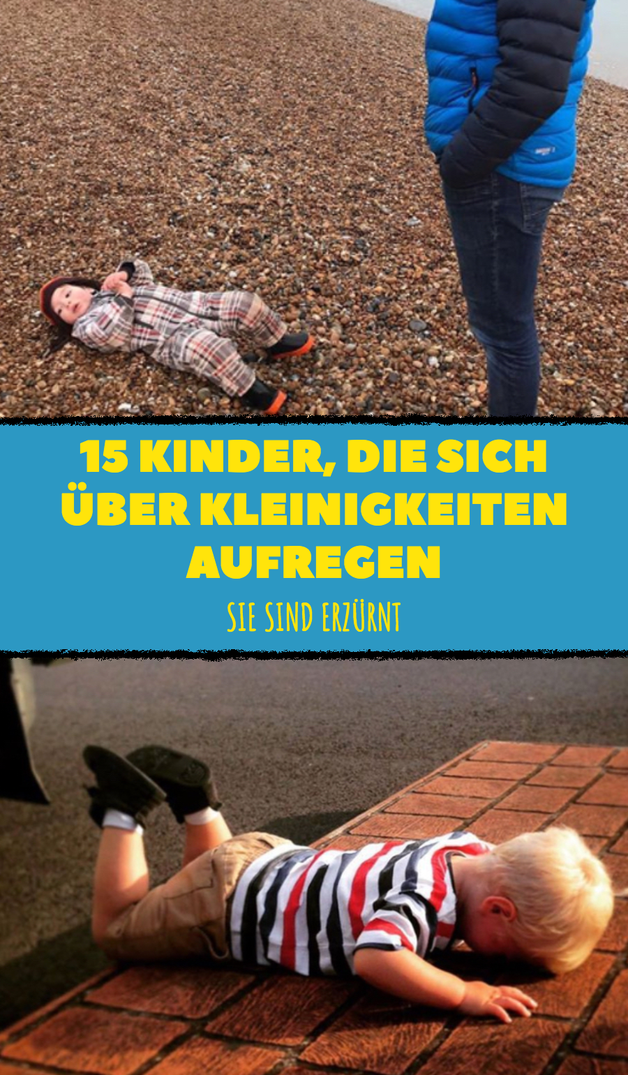 15 Kinder, die sich über Kleinigkeiten aufregen