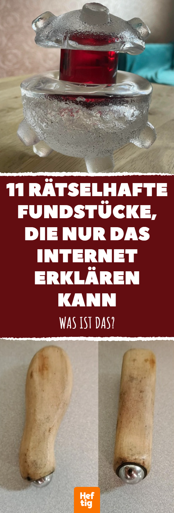 10 rätselhafte Fundstücke, die nur das Internet erklären kann