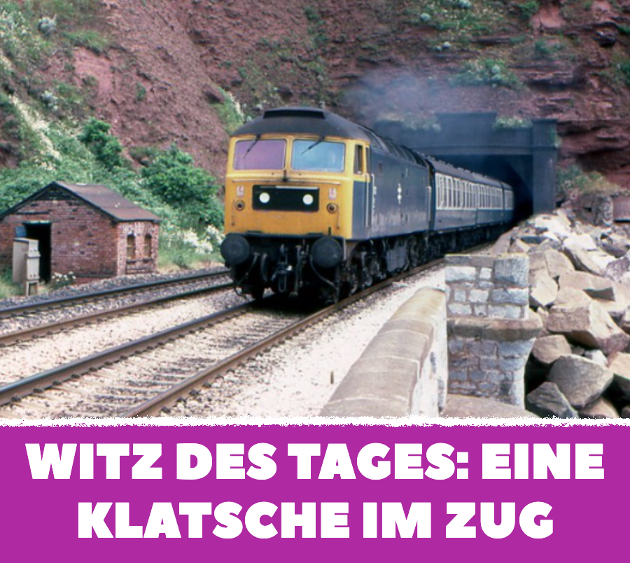 Witz des Tages: Alle glauben, im Tunnel wird gefummelt