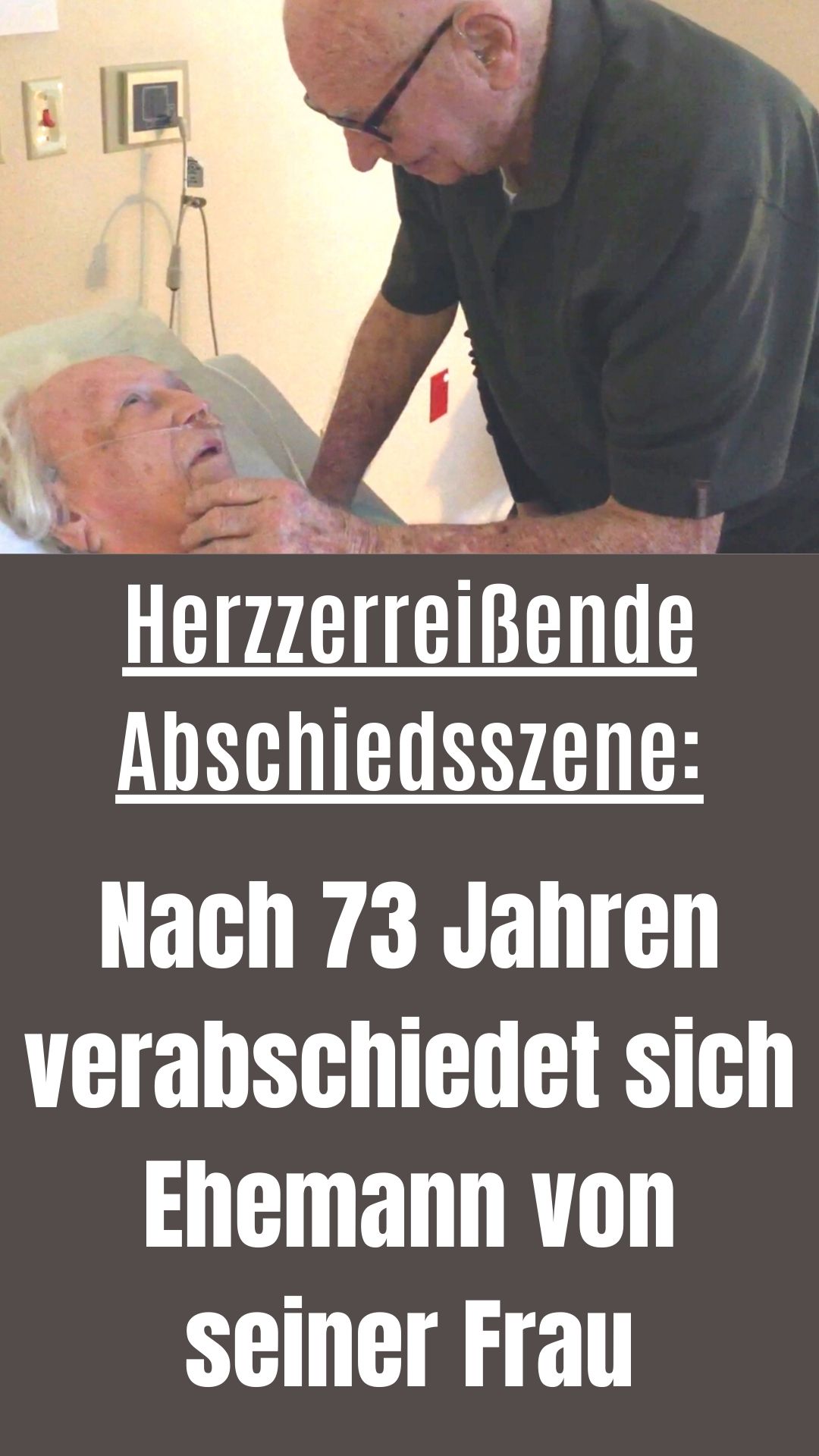 Nach 73 Jahren: Ehemann verabschiedet sich von Frau