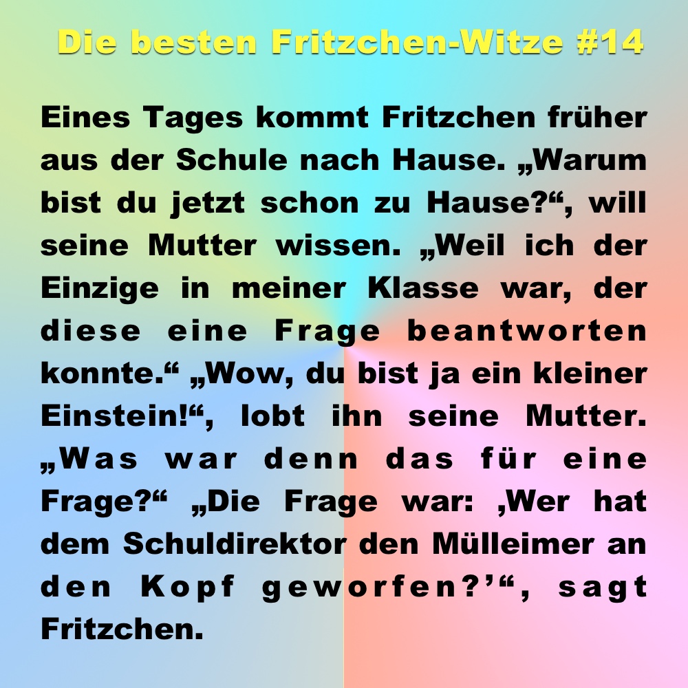 Witz des Tages: die 15 besten Fritzchen-Witze