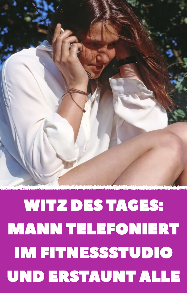 Witz des Tages: Mann telefoniert im Fitnessstudio und erstaunt alle