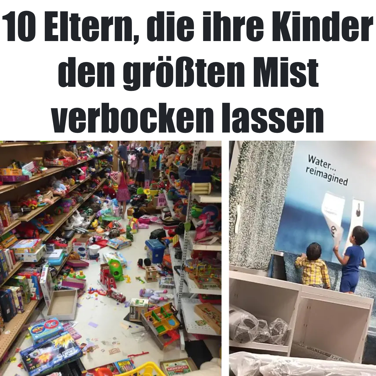 10 Kinder außer Kontrolle