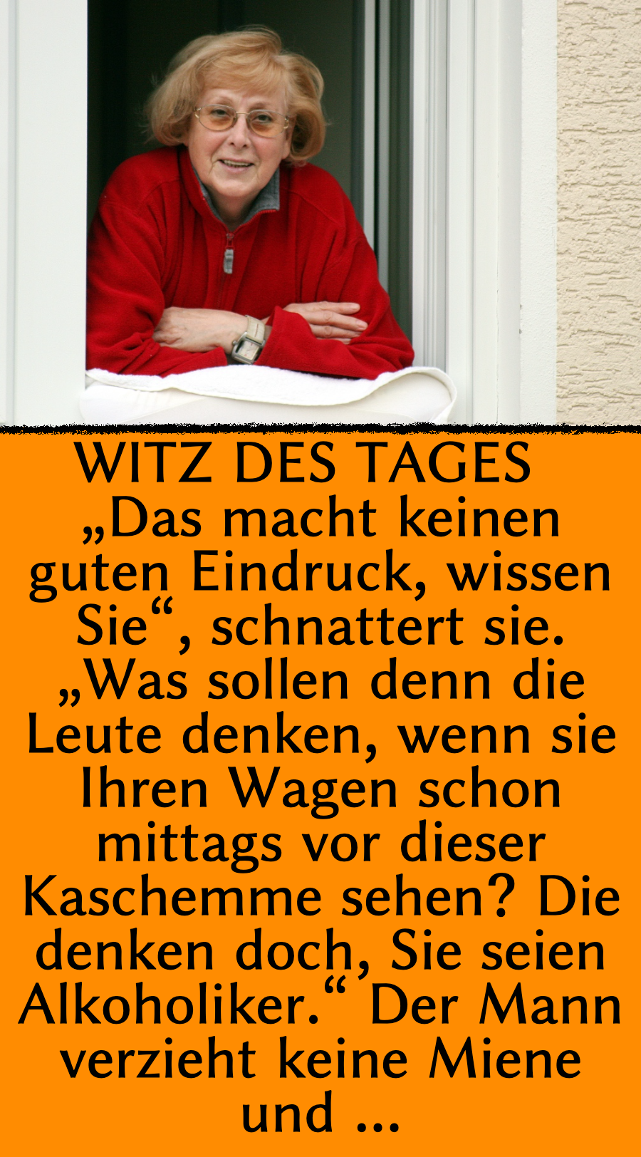 Witz des Tages: Klatschtante will Alkoholiker bloßstellen