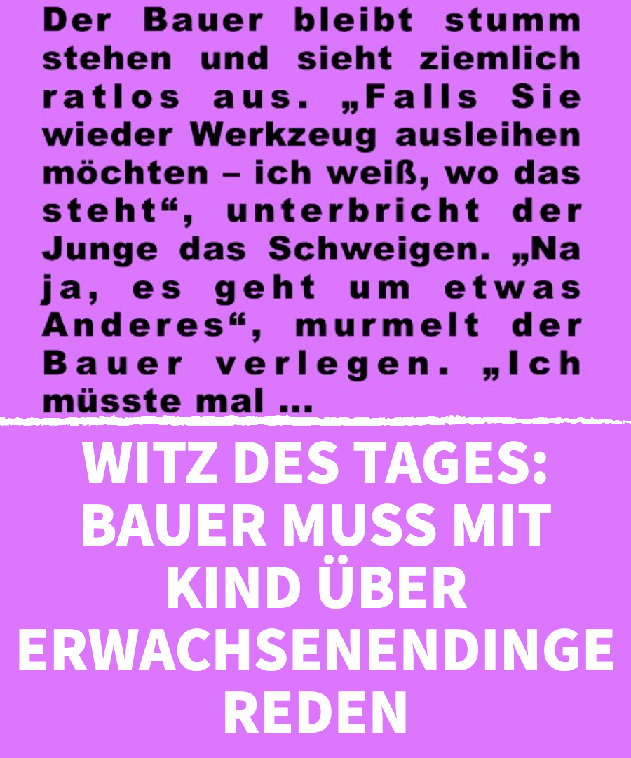 Witz des Tages: Bauer muss etwas Heikles klären