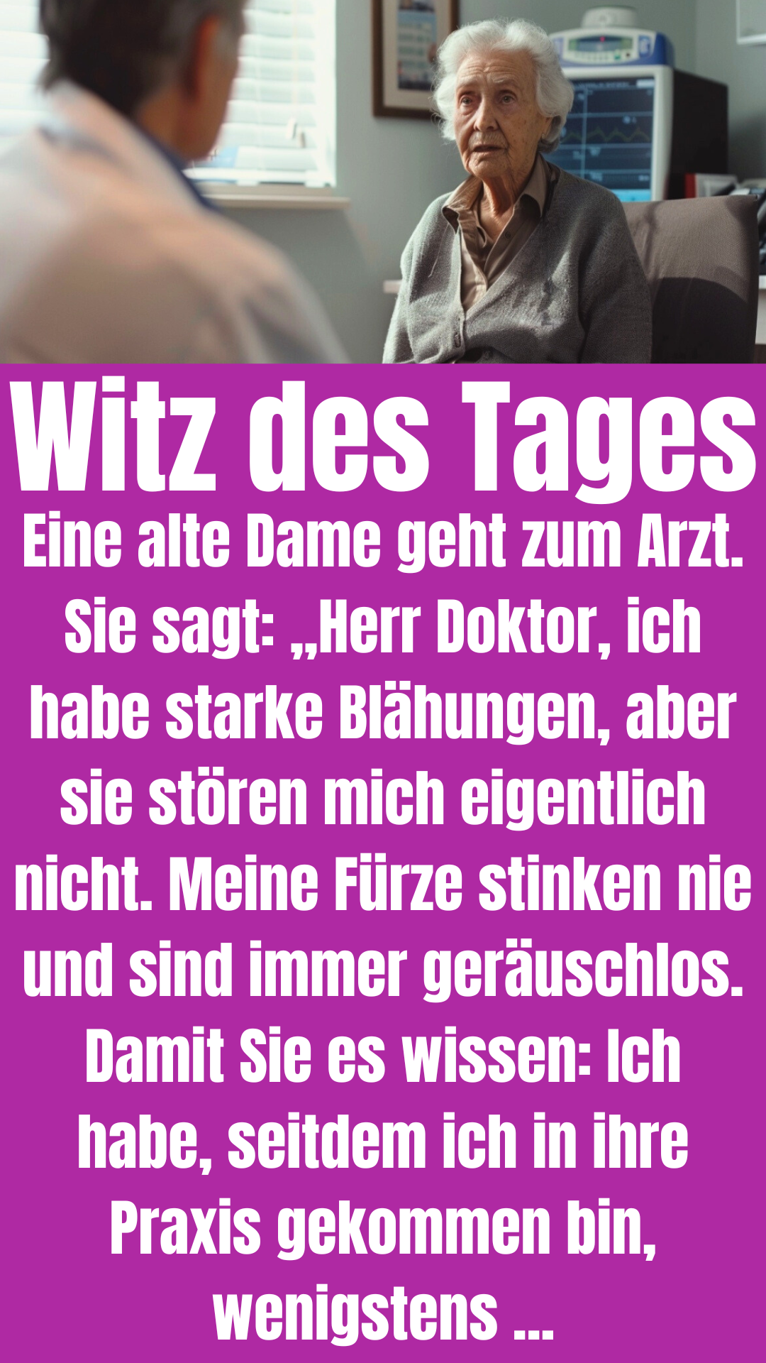 Witz des Tages: Alte Frau geht mit Flatulenz zum Arzt