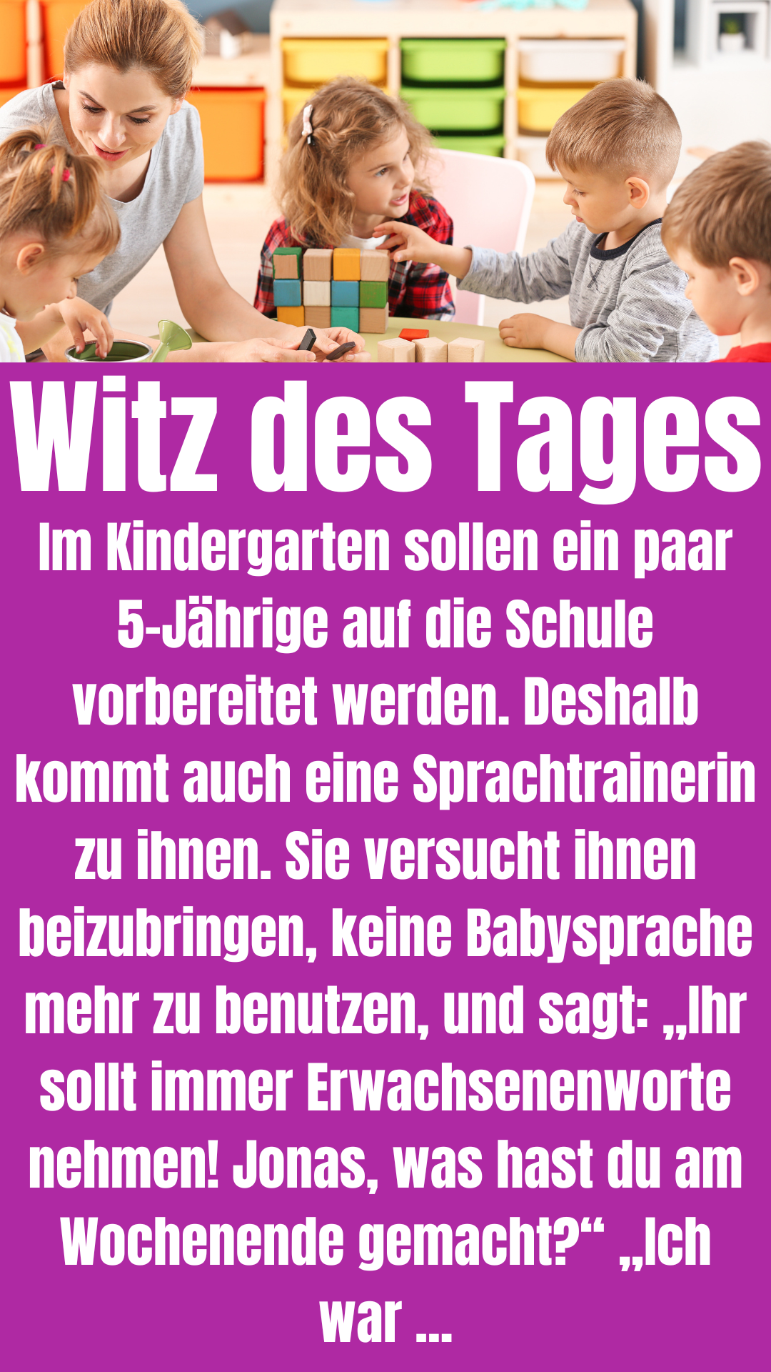 Witz des Tages: 5-Jährige sollen wie Erwachsene sprechen