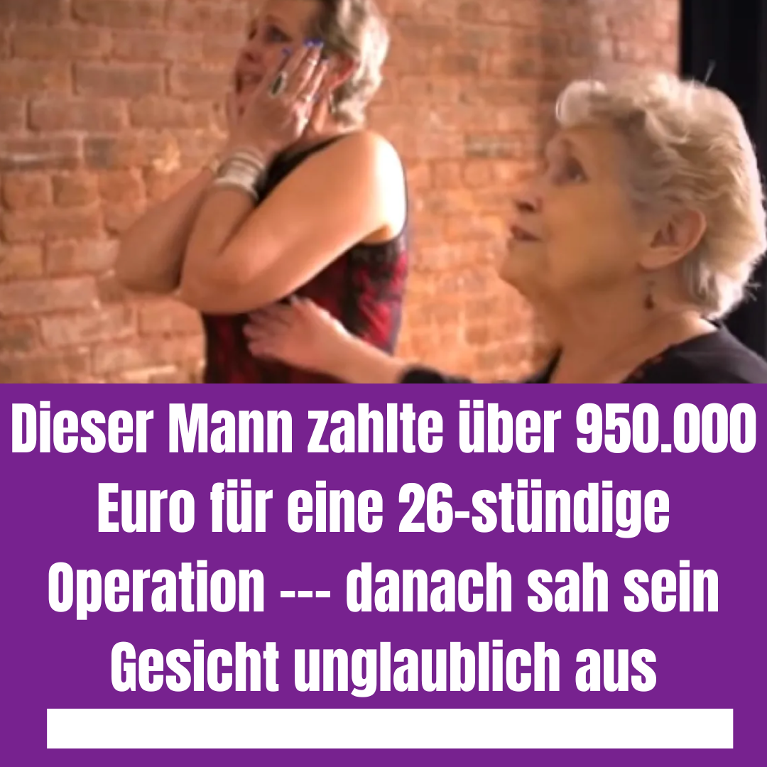 Mann zahlte über 950.000 Euro für eine 26-stündige Operation