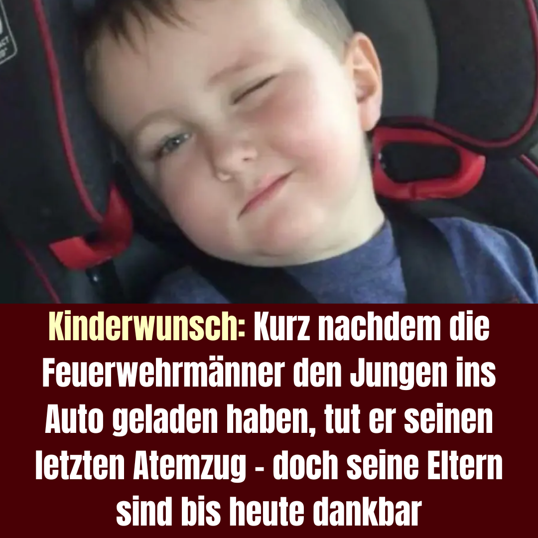 Feuerwehrmänner erfüllen einem Kind seinen letzten Wunsch